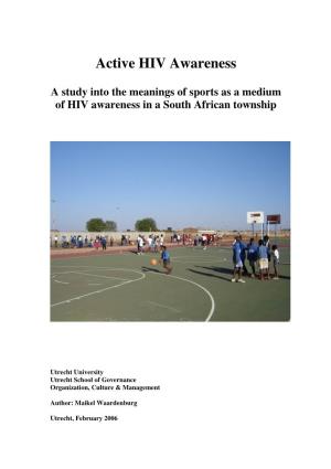 A Study Into the Meanings of Sports As a Medium of HIV Awareness in a South African Township