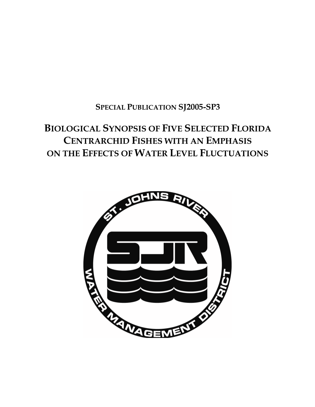 Biological Synopsis of Five Selected Florida Centrarchid Fishes with an Emphasis on the Effects of Water Level Fluctuations