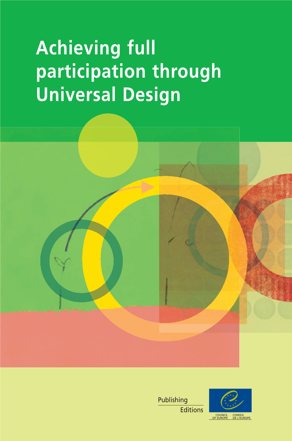 Achieving Full Participation Through Universal Design Council of Europe Publishing Council of Europe Publishing