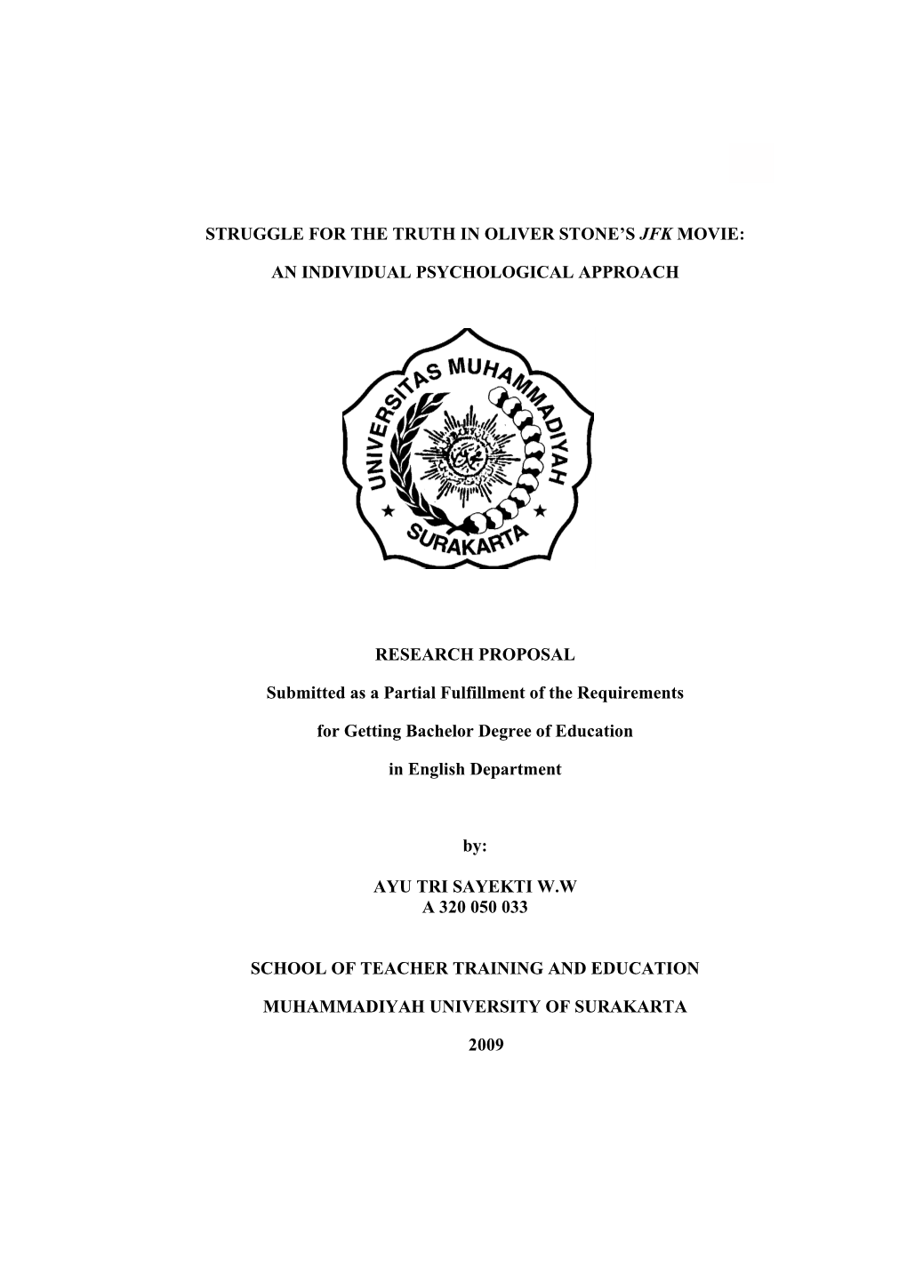 STRUGGLE for the TRUTH in OLIVER STONE's JFK MOVIE: an INDIVIDUAL PSYCHOLOGICAL APPROACH RESEARCH PROPOSAL Submitted As a Part