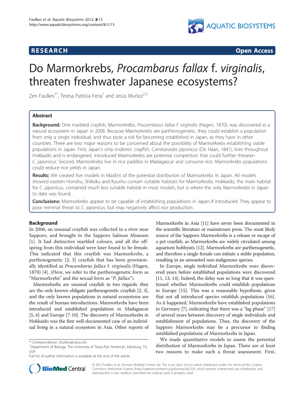 Do Marmorkrebs, Procambarus Fallax F. Virginalis, Threaten Freshwater Japanese Ecosystems? Zen Faulkes1*, Teresa Patricia Feria1 and Jesús Muñoz2,3