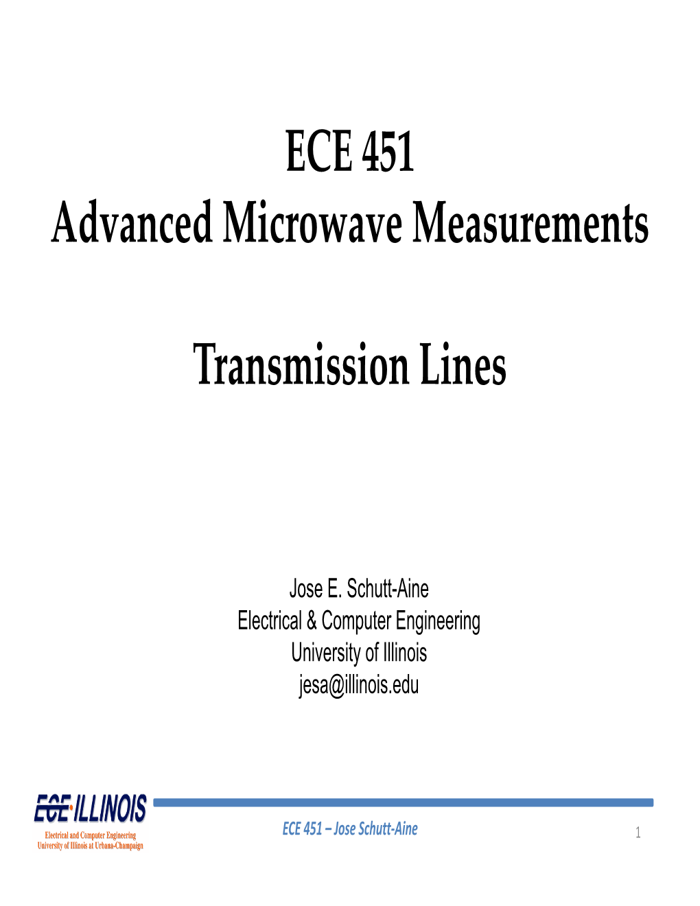 ECE 451 Advanced Microwave Measurements Transmission Lines