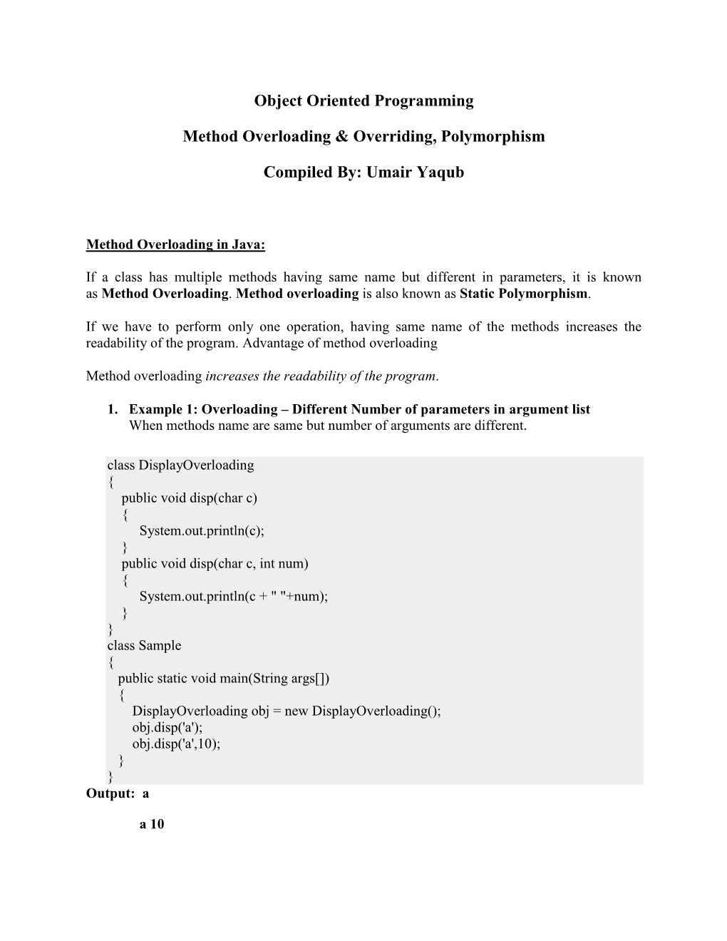 Object Oriented Programming Method Overloading & Overriding, Polymorphism Compiled By