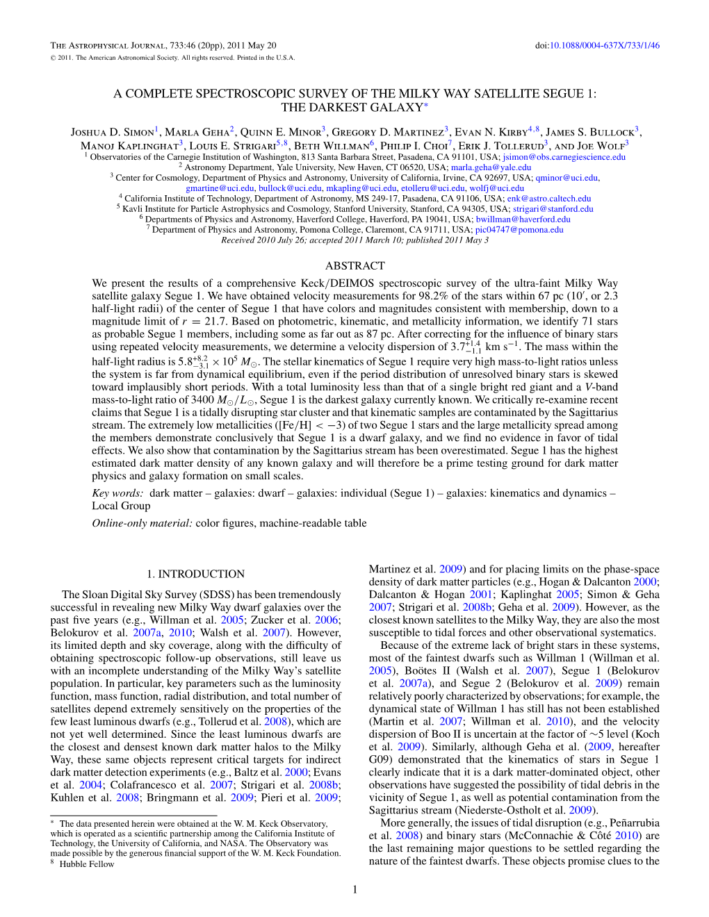 A Complete Spectroscopic Survey of the Milky Way Satellite Segue 1: the Darkest Galaxy∗