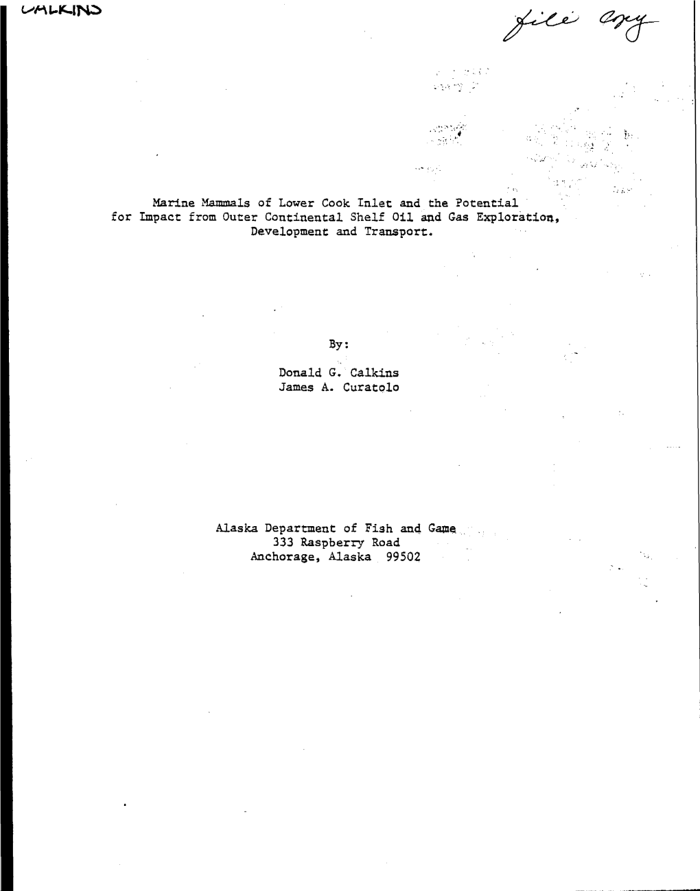 Marine Mammals of Lower Cook Inlet and the Potential for Impact from Outer Continental Shelf Oil and Gas Exploratioa~ Development and Transport