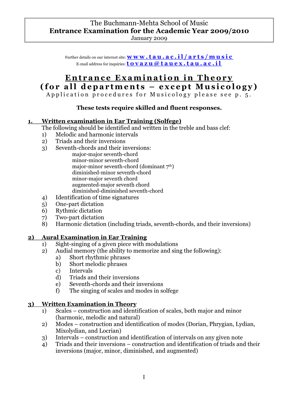 Entrance Examination in Theory (For All Departments – Except Musicology) Application Procedures for Musicology Please See P