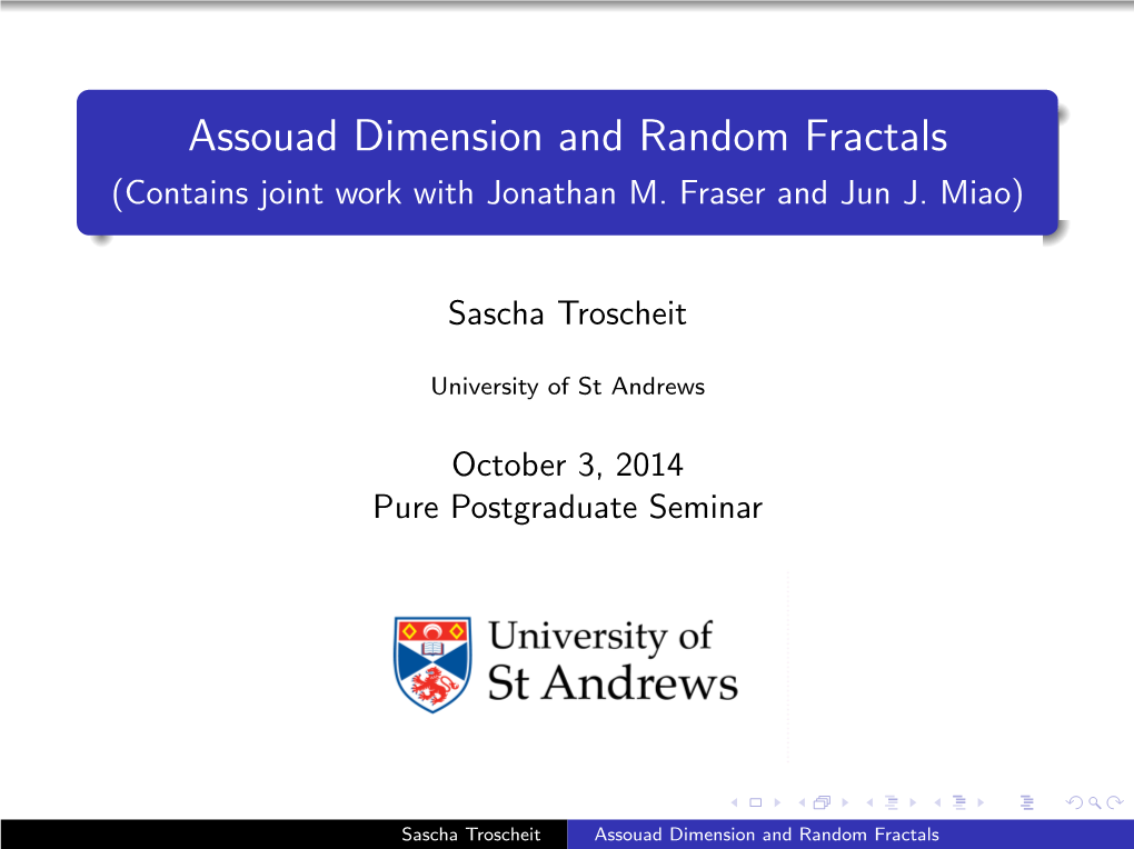 Assouad Dimension and Random Fractals (Contains Joint Work with Jonathan M