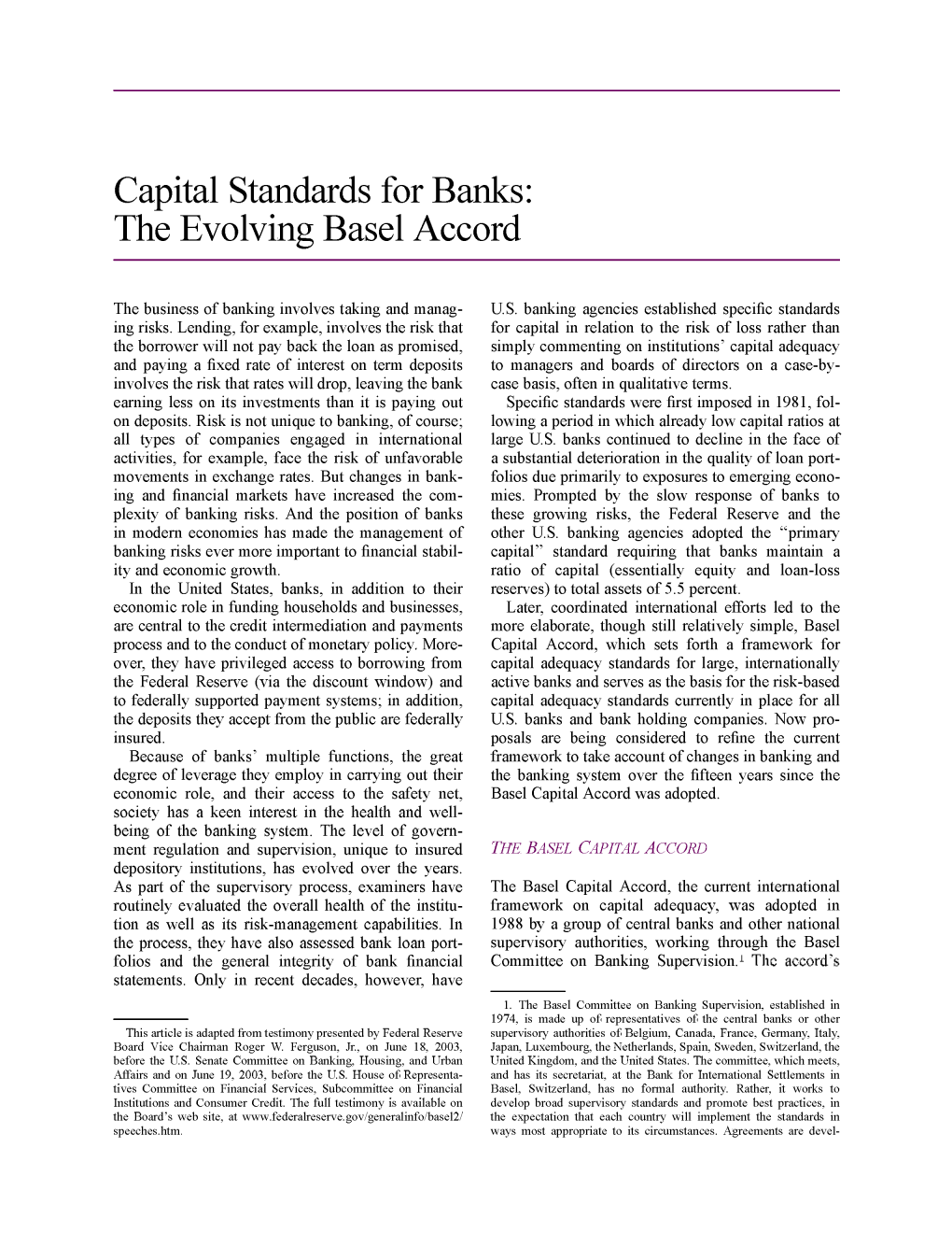 Capital Standards for Banks: the Evolving Basel Accord