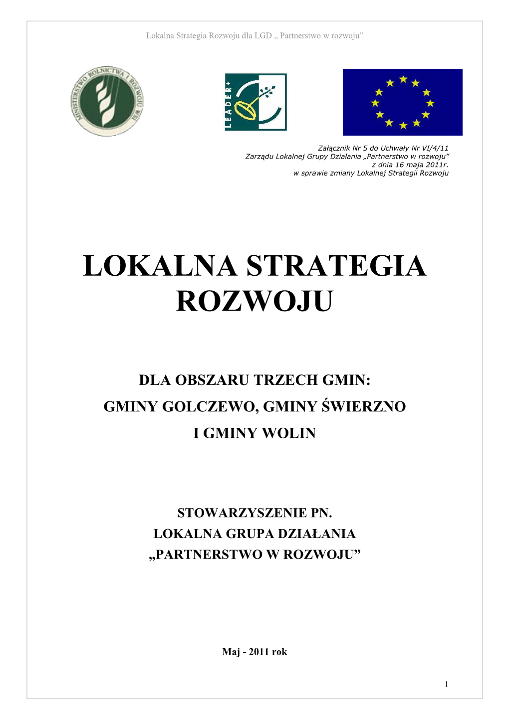 Lokalna Strategia Rozwoju Dla LGD „ Partnerstwo W Rozwoju”