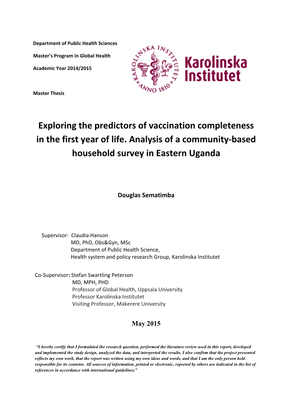 Exploring the Predictors of Vaccination Completeness in the First Year of Life