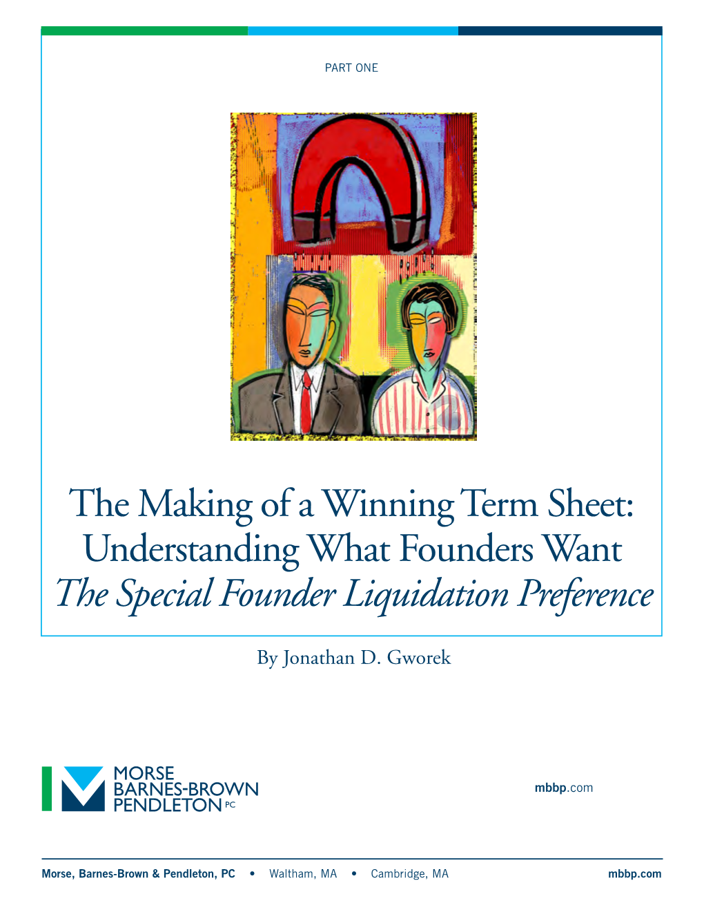 The Making of a Winning Term Sheet: Understanding What Founders Want the Special Founder Liquidation Preference