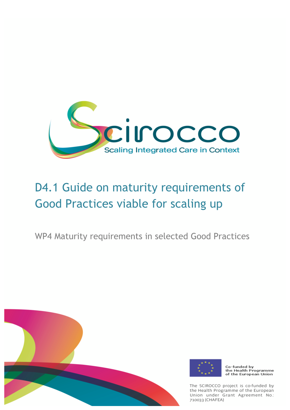 D4.1 Guide on Maturity Requirements of Good Practices Viable for Scaling Up