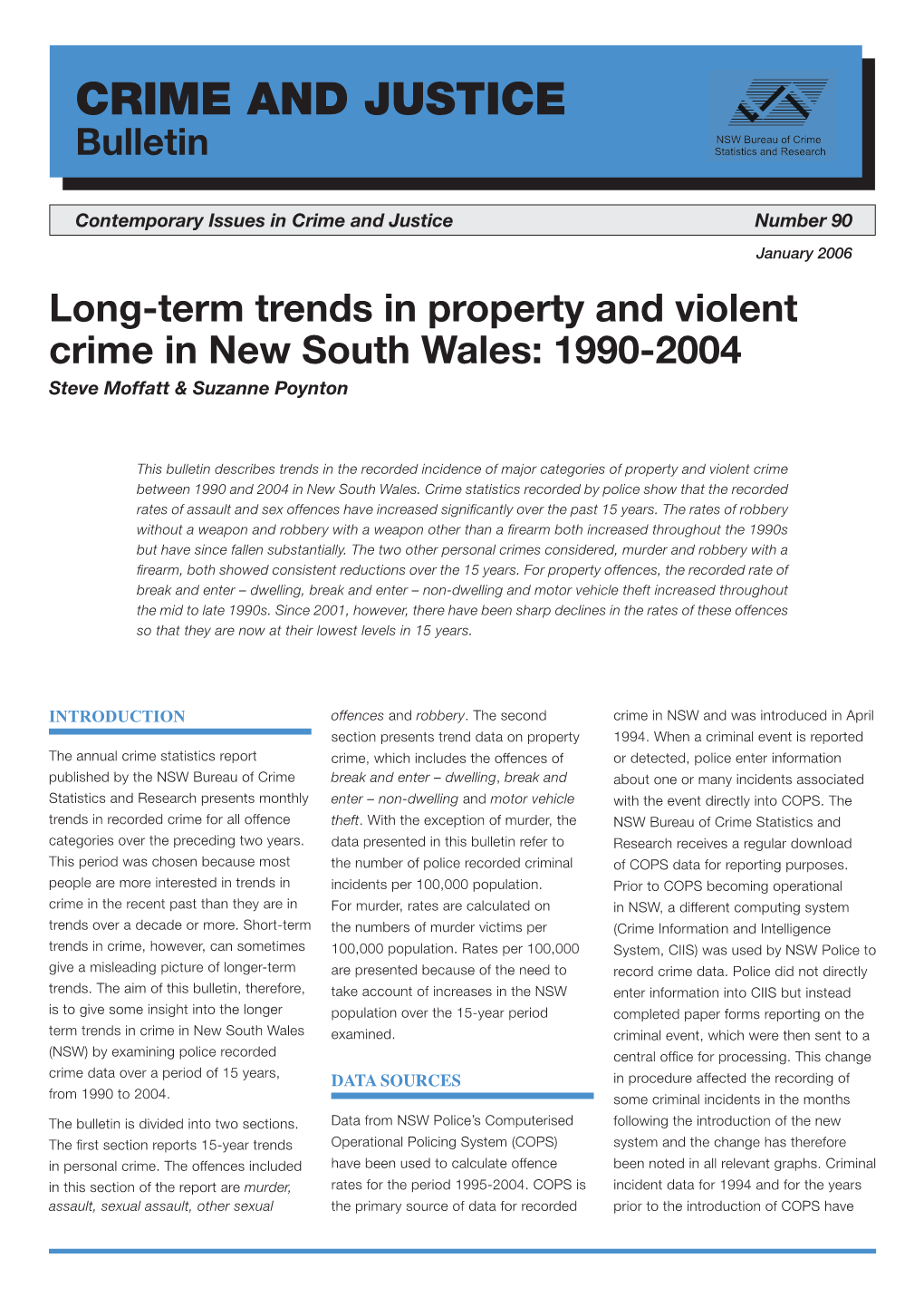 Long-Term Trends in Property and Violent Crime in New South Wales: 1990-2004 Steve Moffatt & Suzanne Poynton