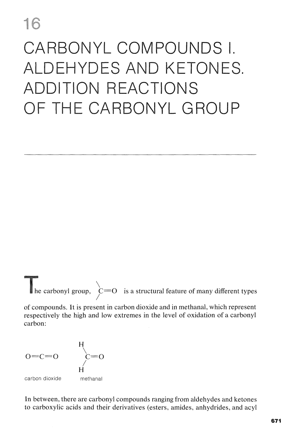 Carbonyl Compounds Aldehydes and Ketones. on React of the Carbonyl Group