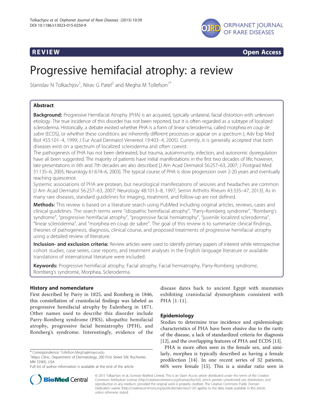 Progressive Hemifacial Atrophy: a Review Stanislav N Tolkachjov1, Nirav G Patel2 and Megha M Tollefson1*