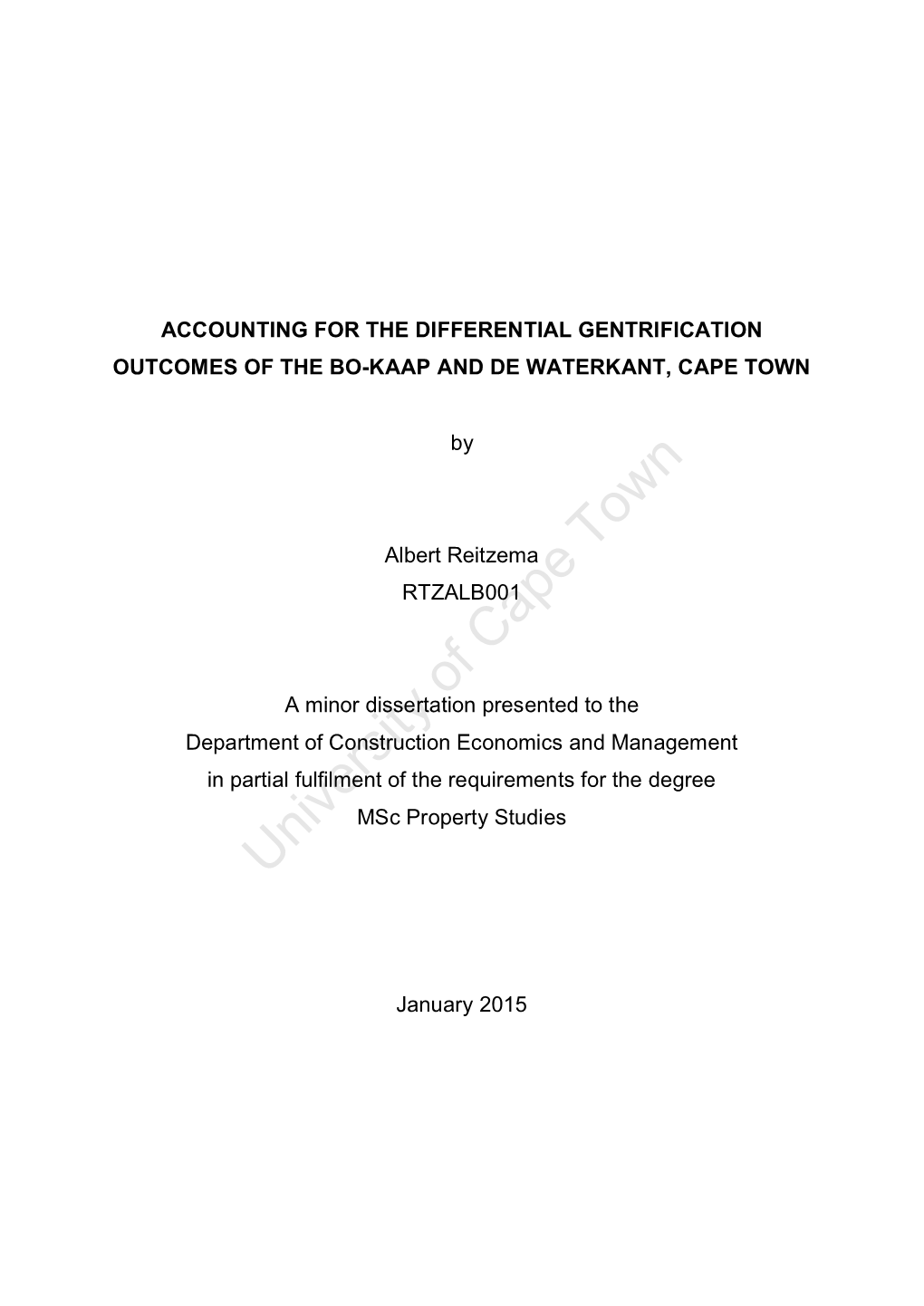 Accounting for the Differential Gentrification Outcomes of the Bo-Kaap and De Waterkant, Cape Town