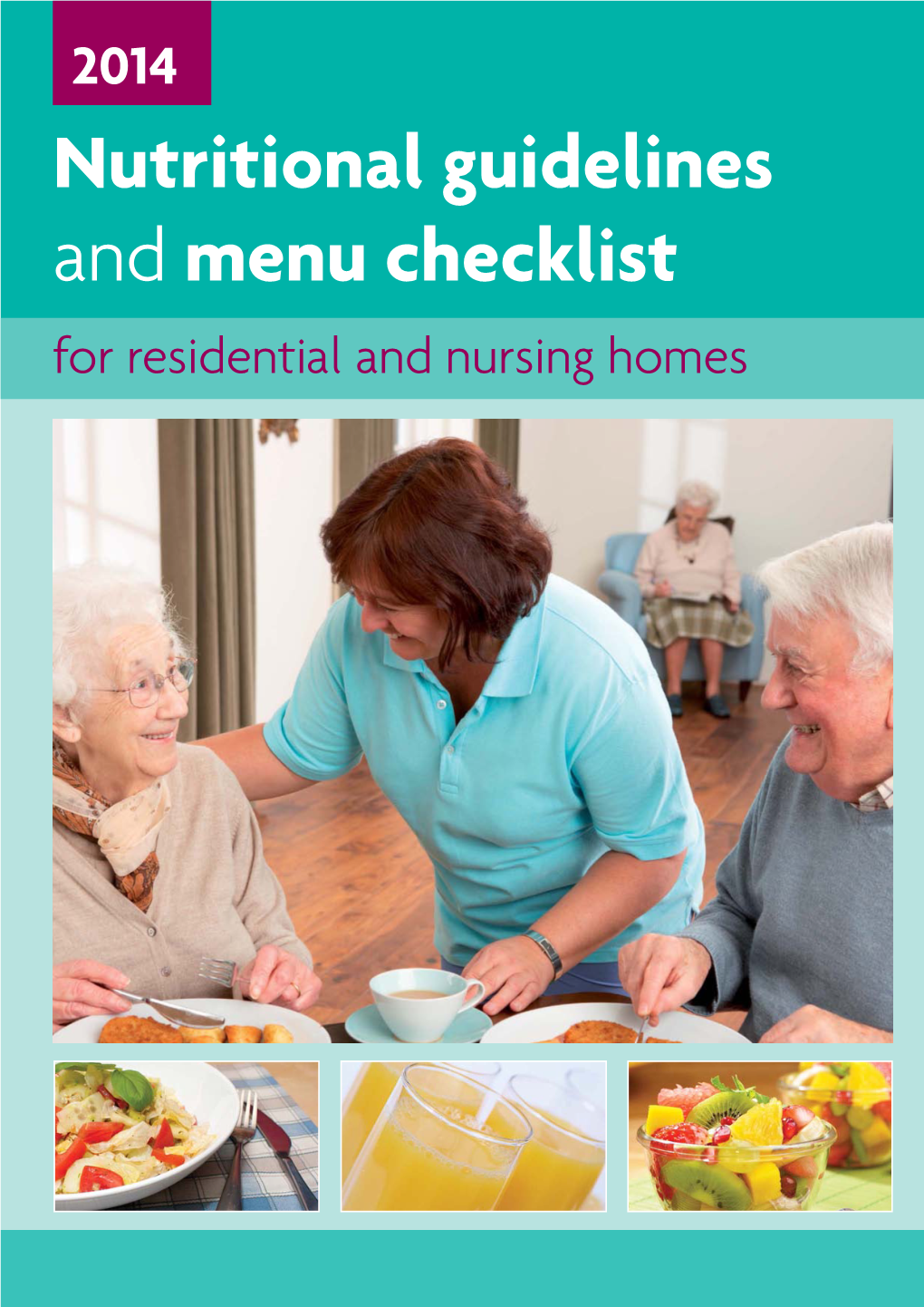 Nutritional Guidelines and Menu Checklist for Residential and Nursing Homes