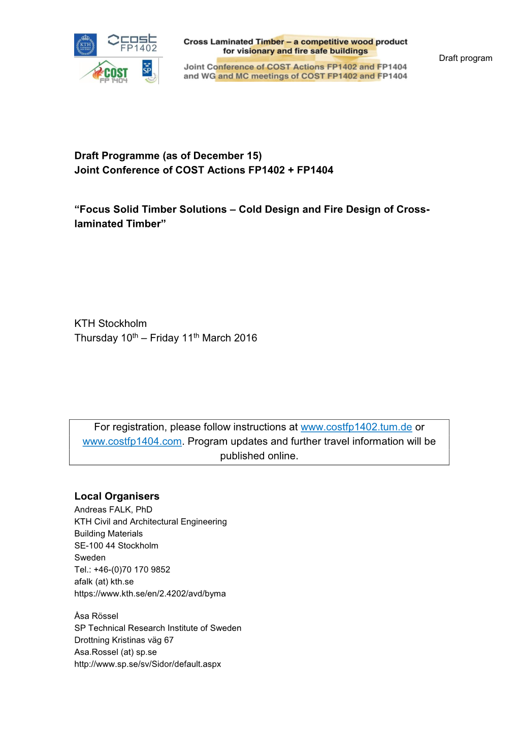 Draft Programme (As of December 15) Joint Conference of COST Actions FP1402 + FP1404