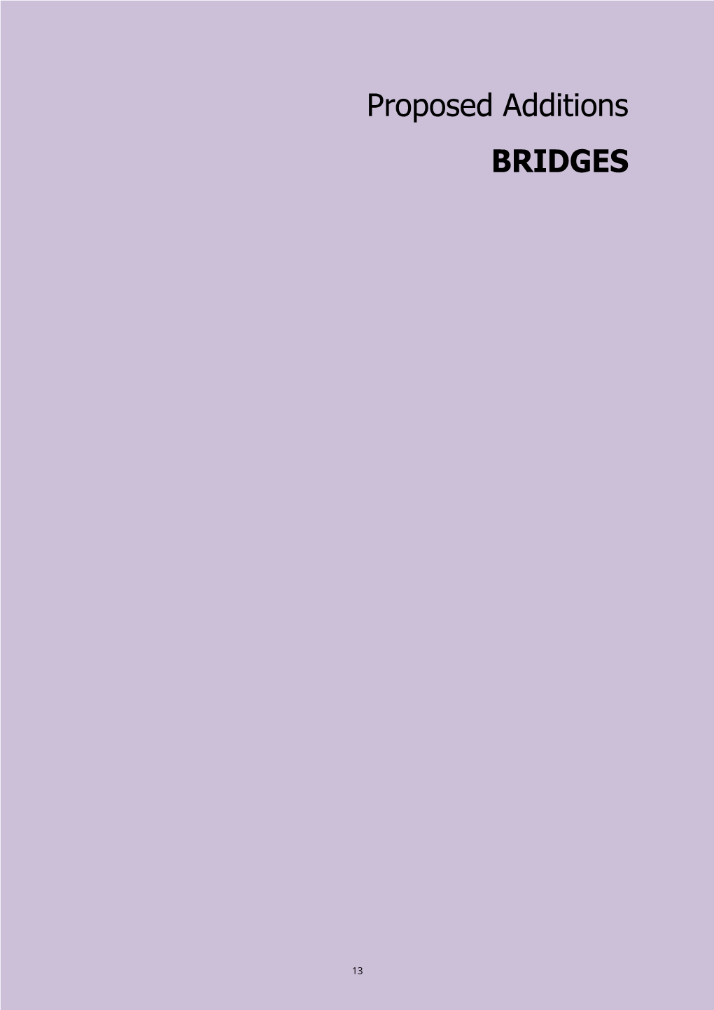 Proposed Additions BRIDGES
