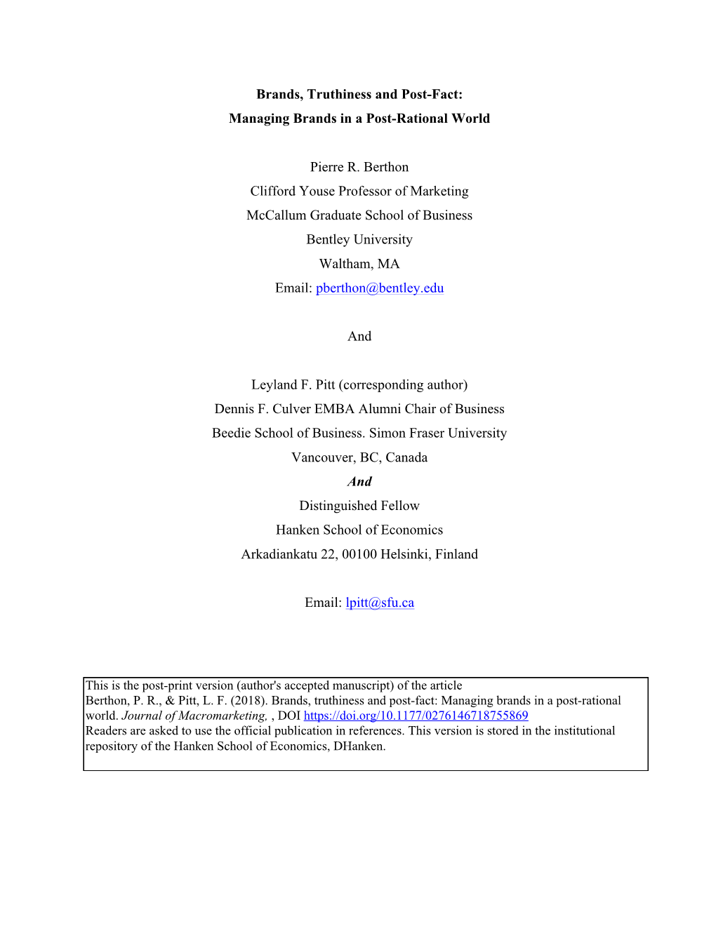 Managing Brands in a Post-Rational World Pierre R. Berthon Clifford Youse Professor of Marketi