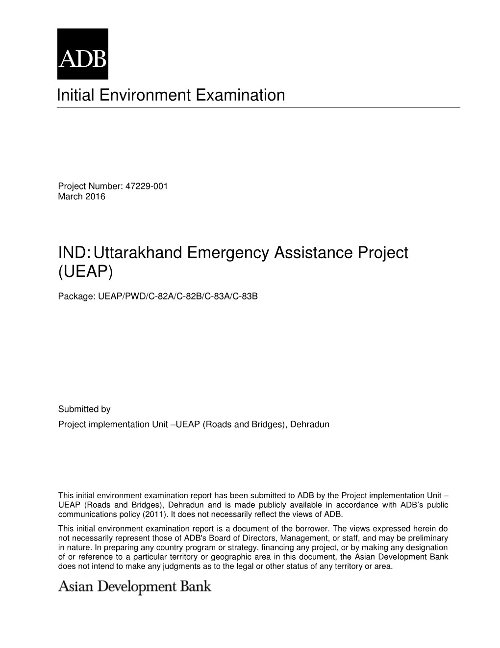 Initial Environment Examination IND:Uttarakhand Emergency Assistance Project (UEAP)