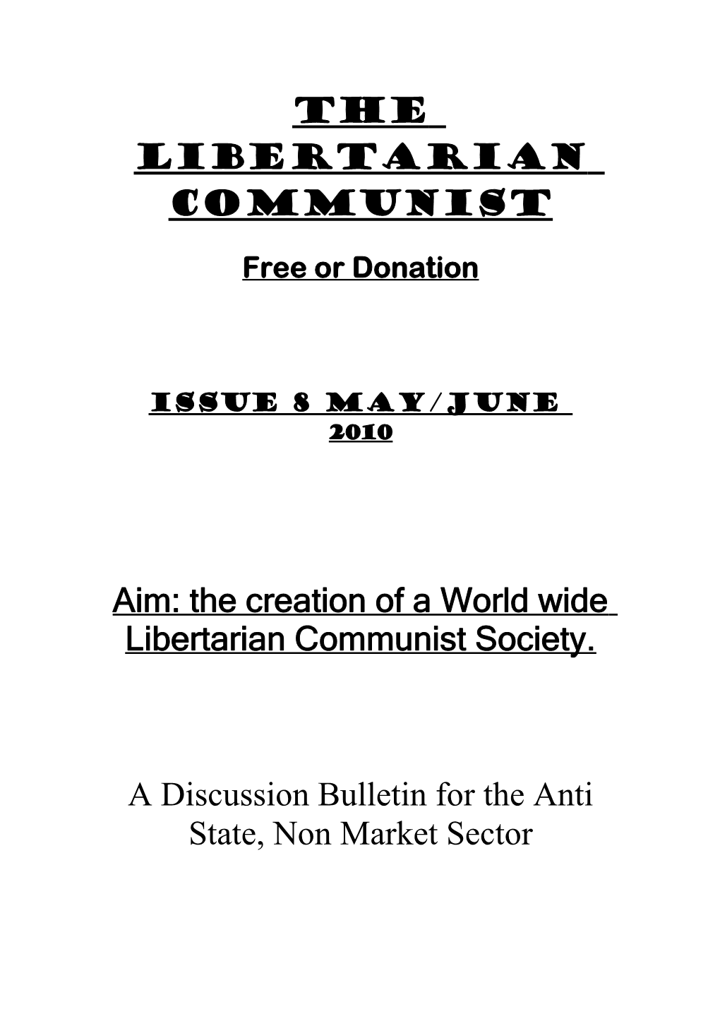 The Libertarian Communist Free Or Donation