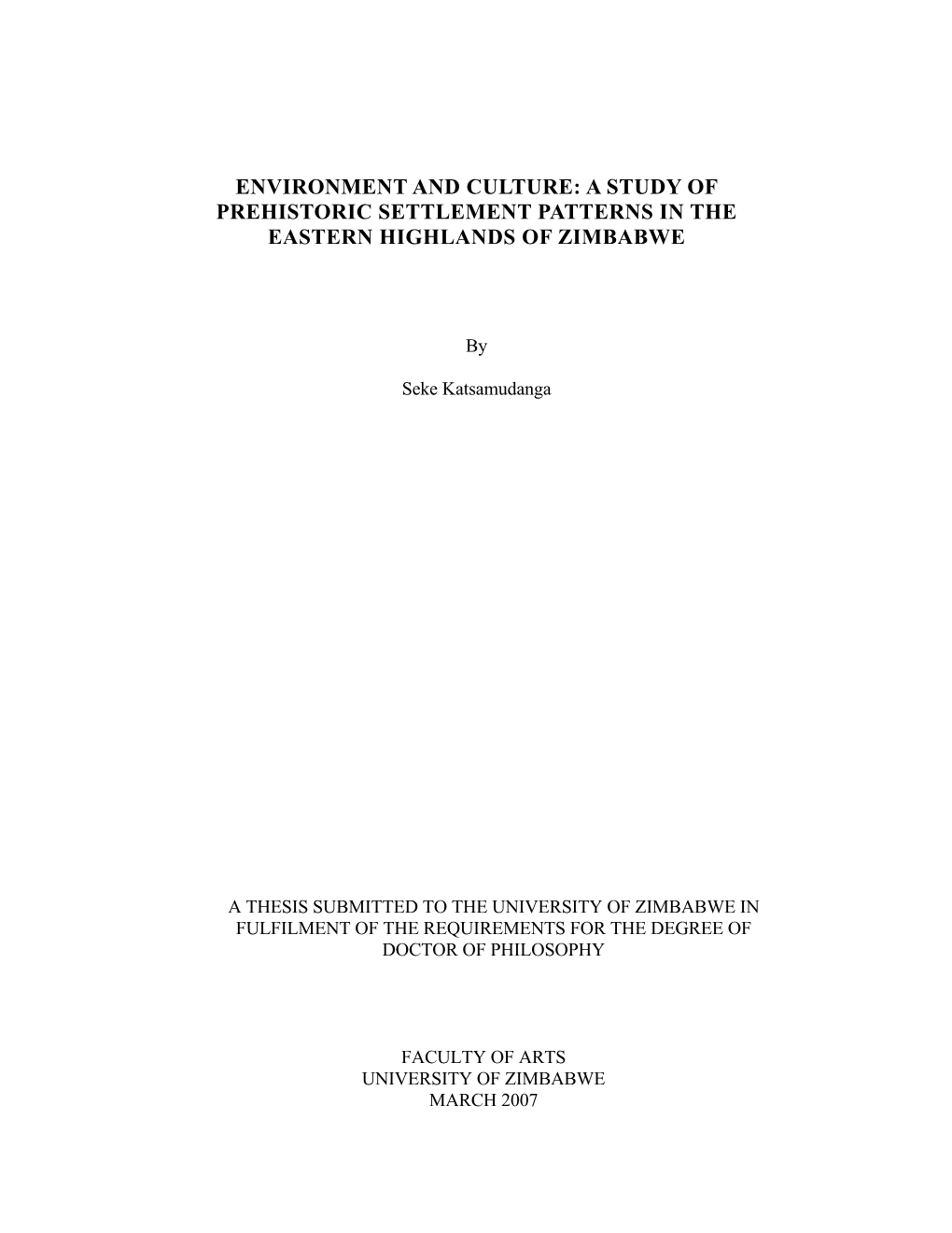Environment and Culture: a Study of Prehistoric Settlement Patterns in the Eastern Highlands of Zimbabwe
