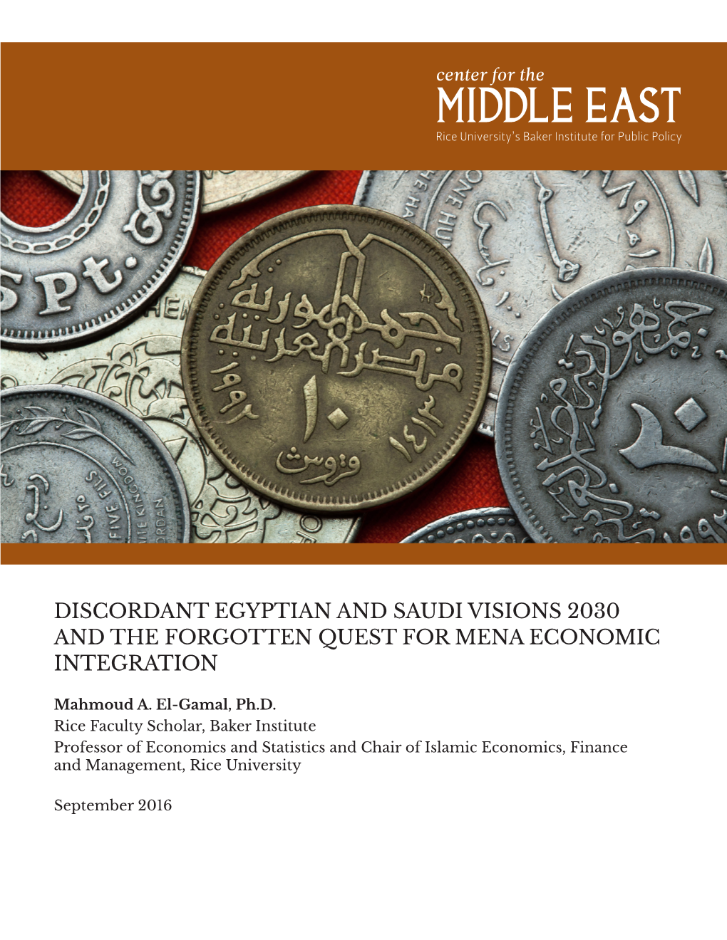 Discordant Egyptian and Saudi Visions 2030 and the Forgotten Quest for Mena Economic Integration