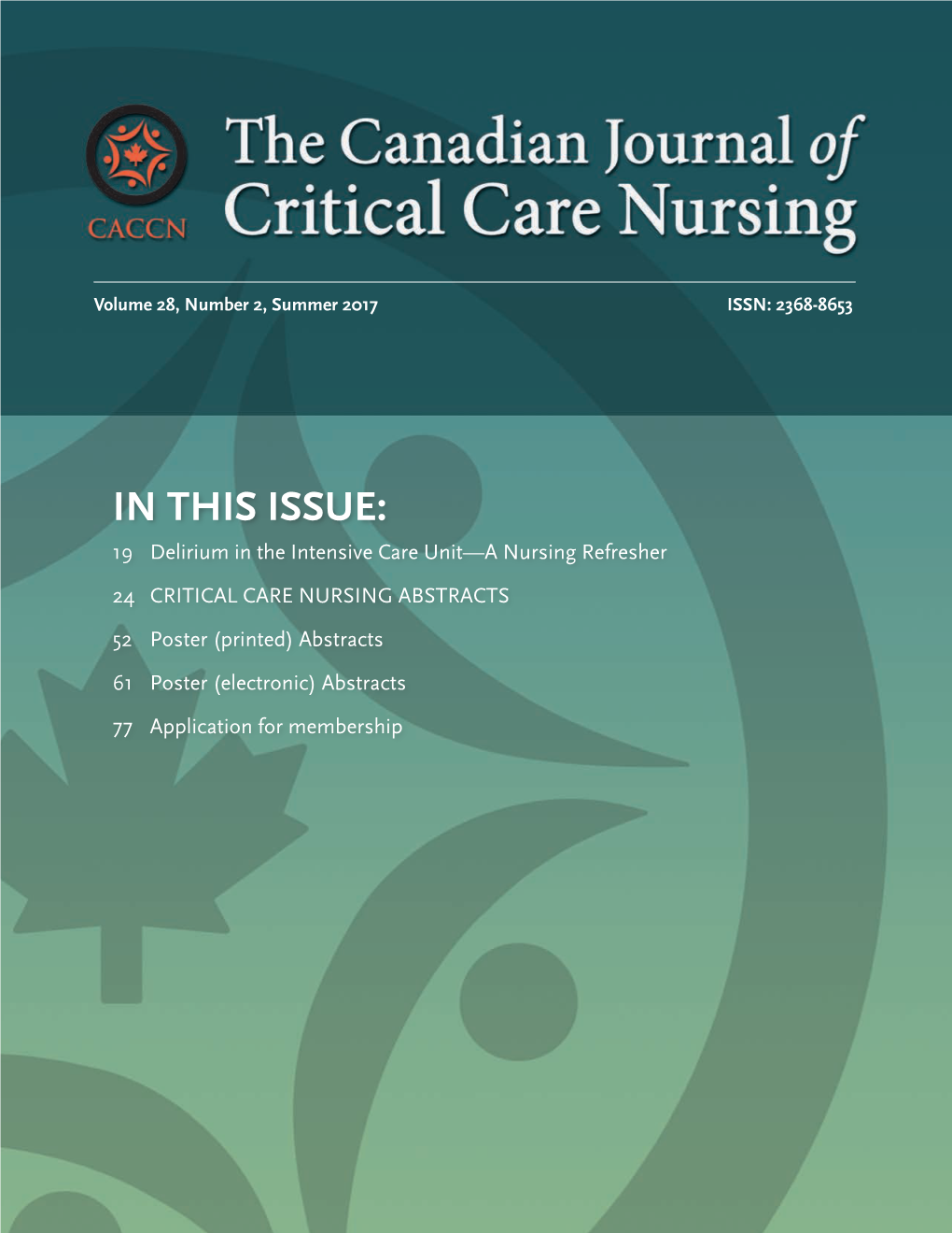 CRITICAL CARE NURSING ABSTRACTS 52 Poster (Printed) Abstracts 61 Poster (Electronic) Abstracts 77 Application for Membership