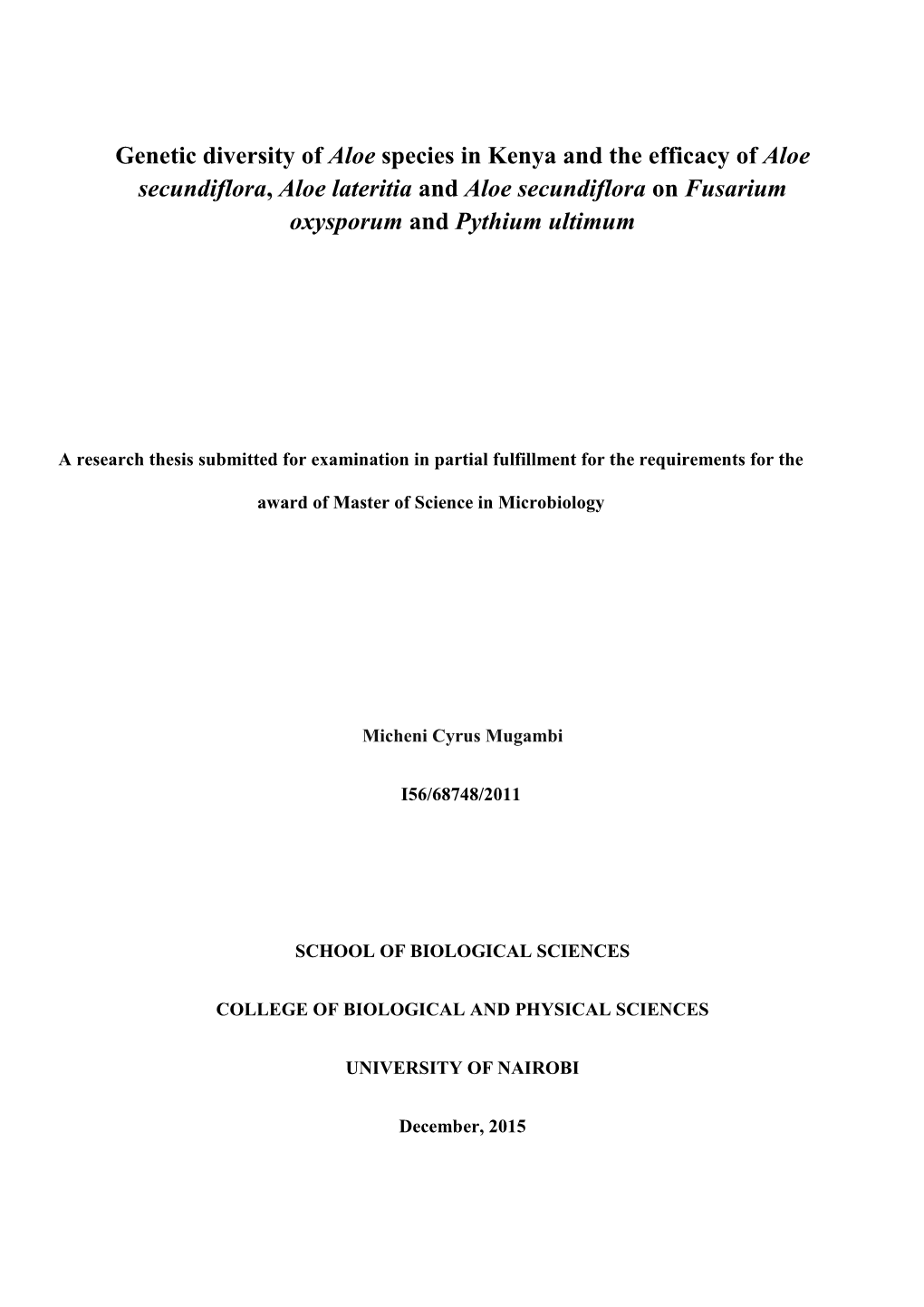 Genetic Diversity of Aloe Species in Kenya and the Efficacy of Aloe Secundiflora, Aloe Lateritia and Aloe Secundiflora on Fusarium Oxysporum and Pythium Ultimum