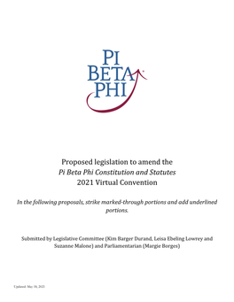 Proposed Legislation to Amend the Pi Beta Phi Constitution and Statutes 2021 Virtual Convention