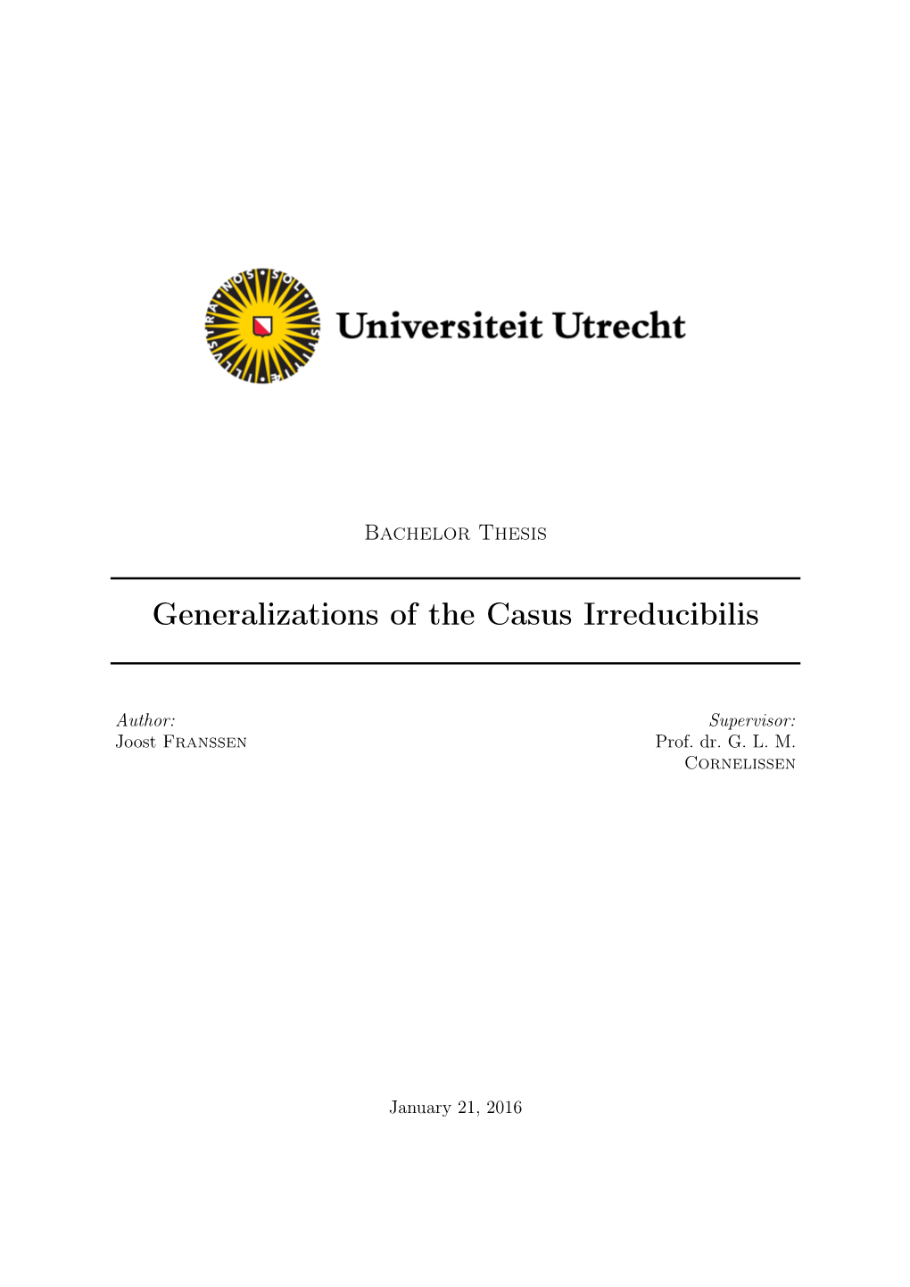 Generalizations of the Casus Irreducibilis