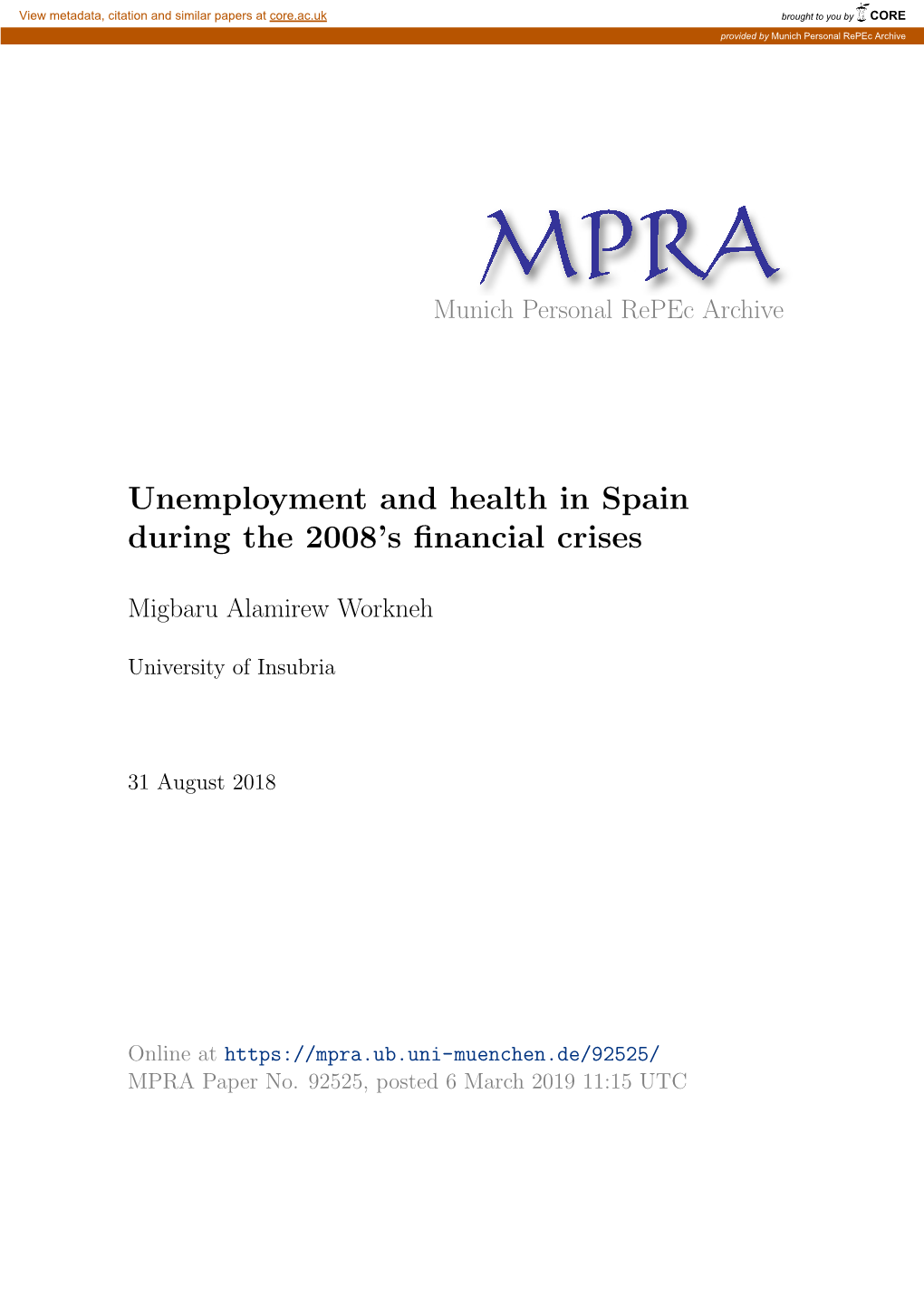 Unemployment and Health in Spain During the 2008'S Financial Crises*