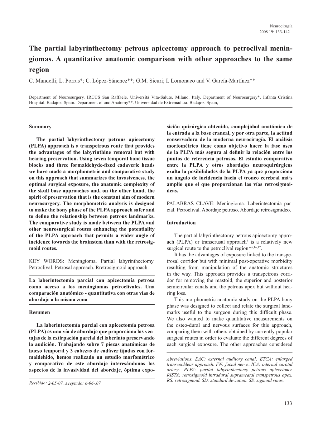 The Partial Labyrinthectomy Petrous Apicectomy Approach to Petroclival Menin- Giomas. a Quantitative Anatomic Comparison with Other Approaches to the Same Region C