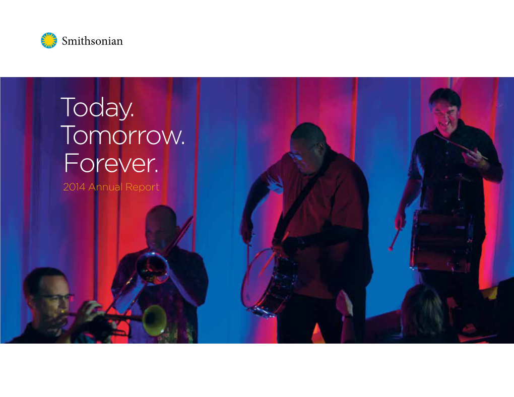 Today. Tomorrow. Forever. / 3 We Launched the Smithsonian Campaign to Raise $1.5 Billion