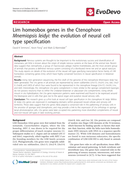 Lim Homeobox Genes in the Ctenophore Mnemiopsis Leidyi: the Evolution of Neural Cell Type Specification David K Simmons1, Kevin Pang2 and Mark Q Martindale1*