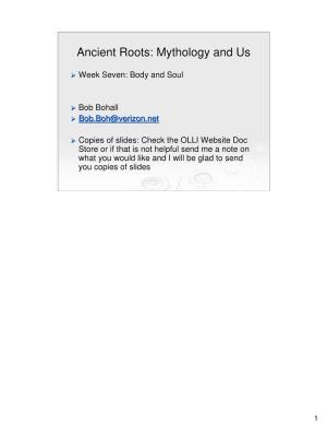 Ancient Roots: Mythology and Us