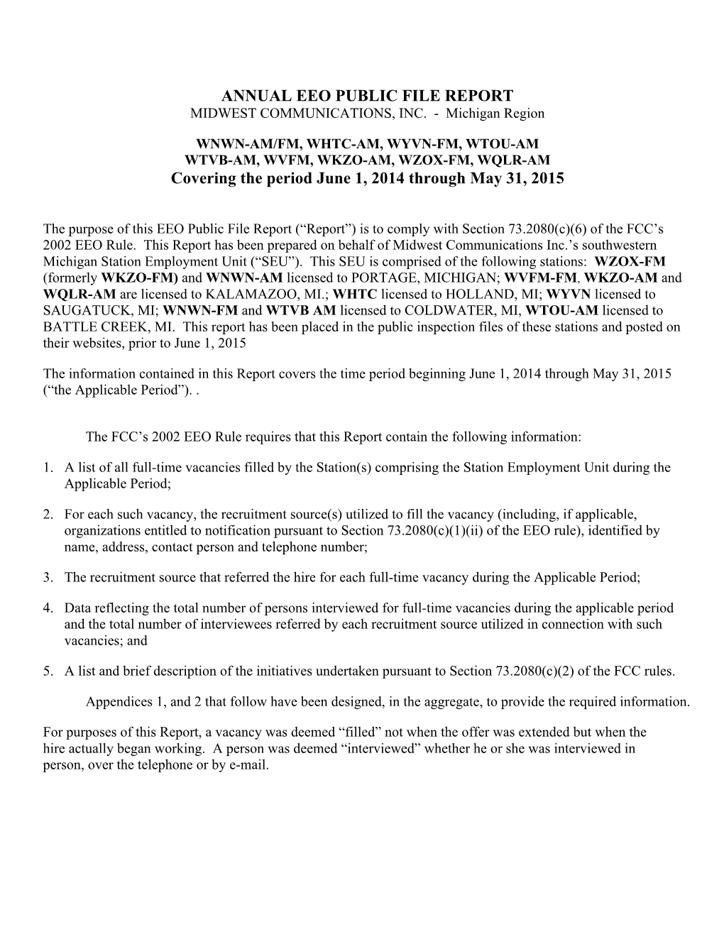 ANNUAL EEO PUBLIC FILE REPORT Covering the Period June 1, 2014