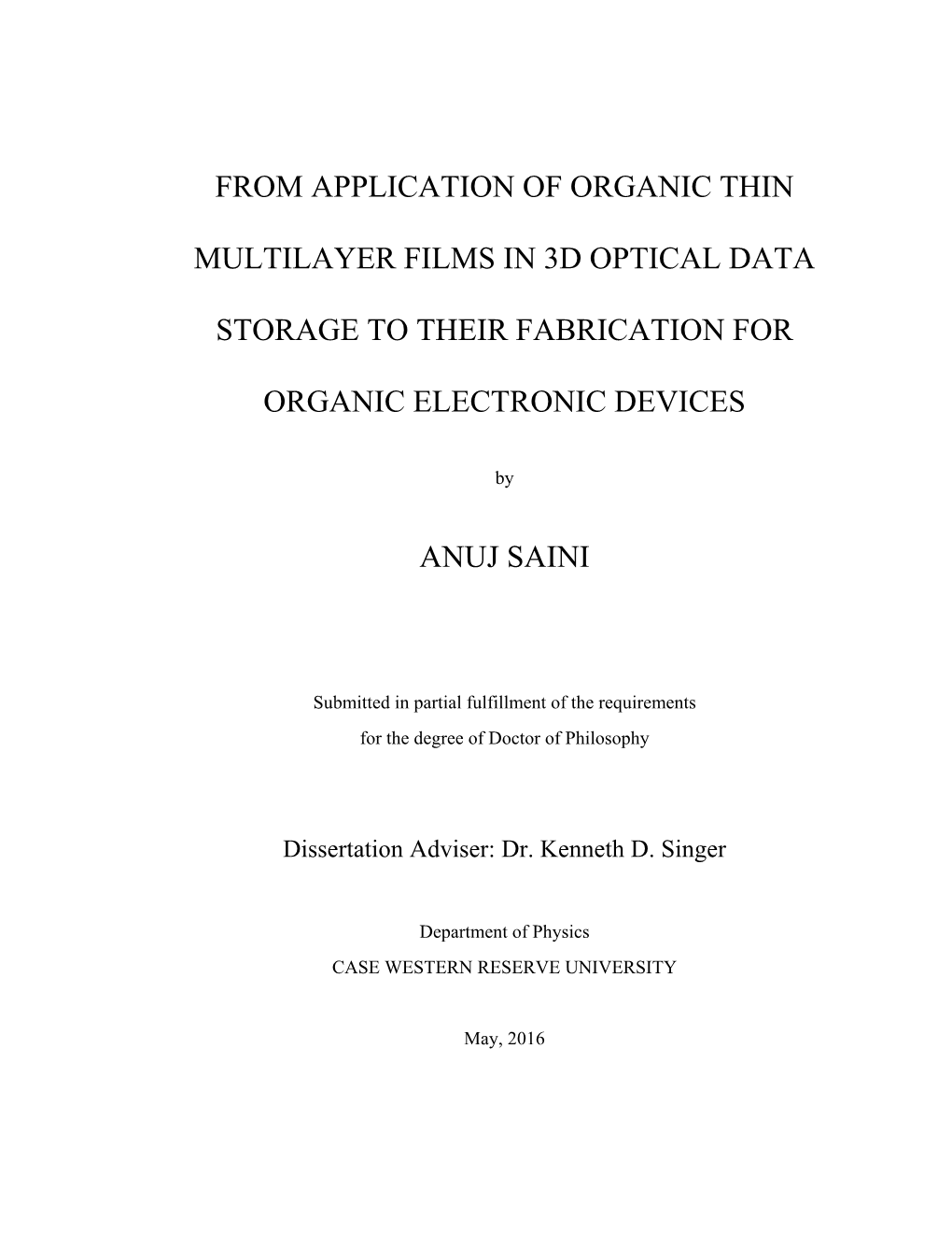 From Application of Organic Thin Multilayer Films in 3D Optical Data Storage to Their Fabrication for Organic Electronic Devices