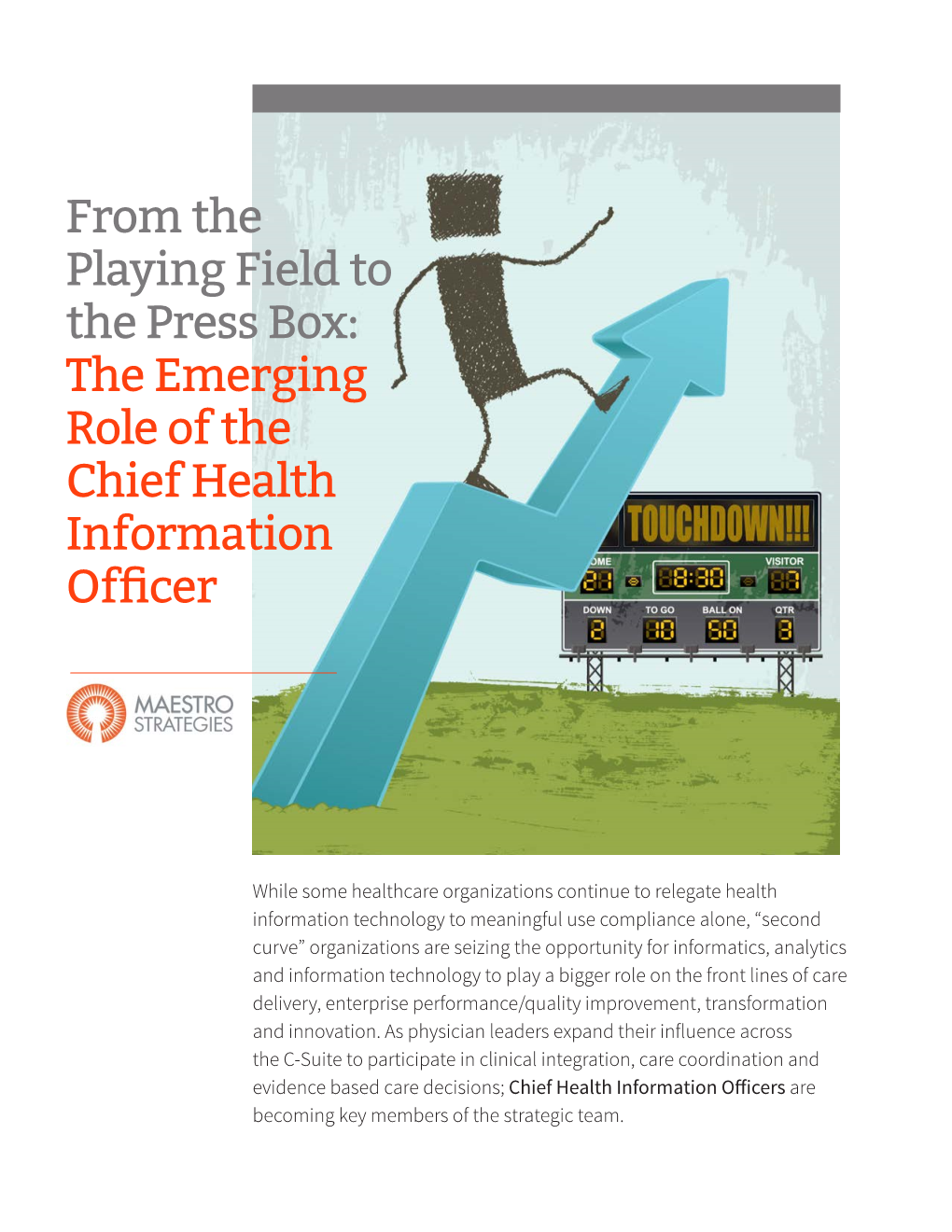 From the Playing Field to the Press Box: the Emerging Role of the Chief Health Information Officer