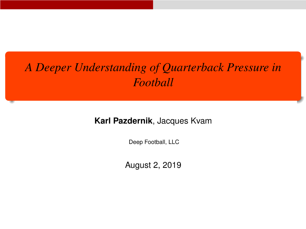 A Deeper Understanding of Quarterback Pressure in Football