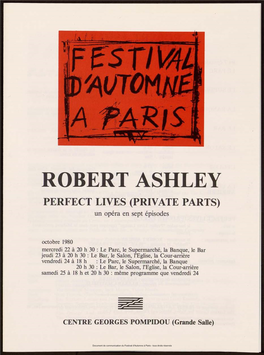 ROBERT ASHLEY PERFECT LIVES (PRIVATE PARTS) Un Opéra En Sept Épisodes