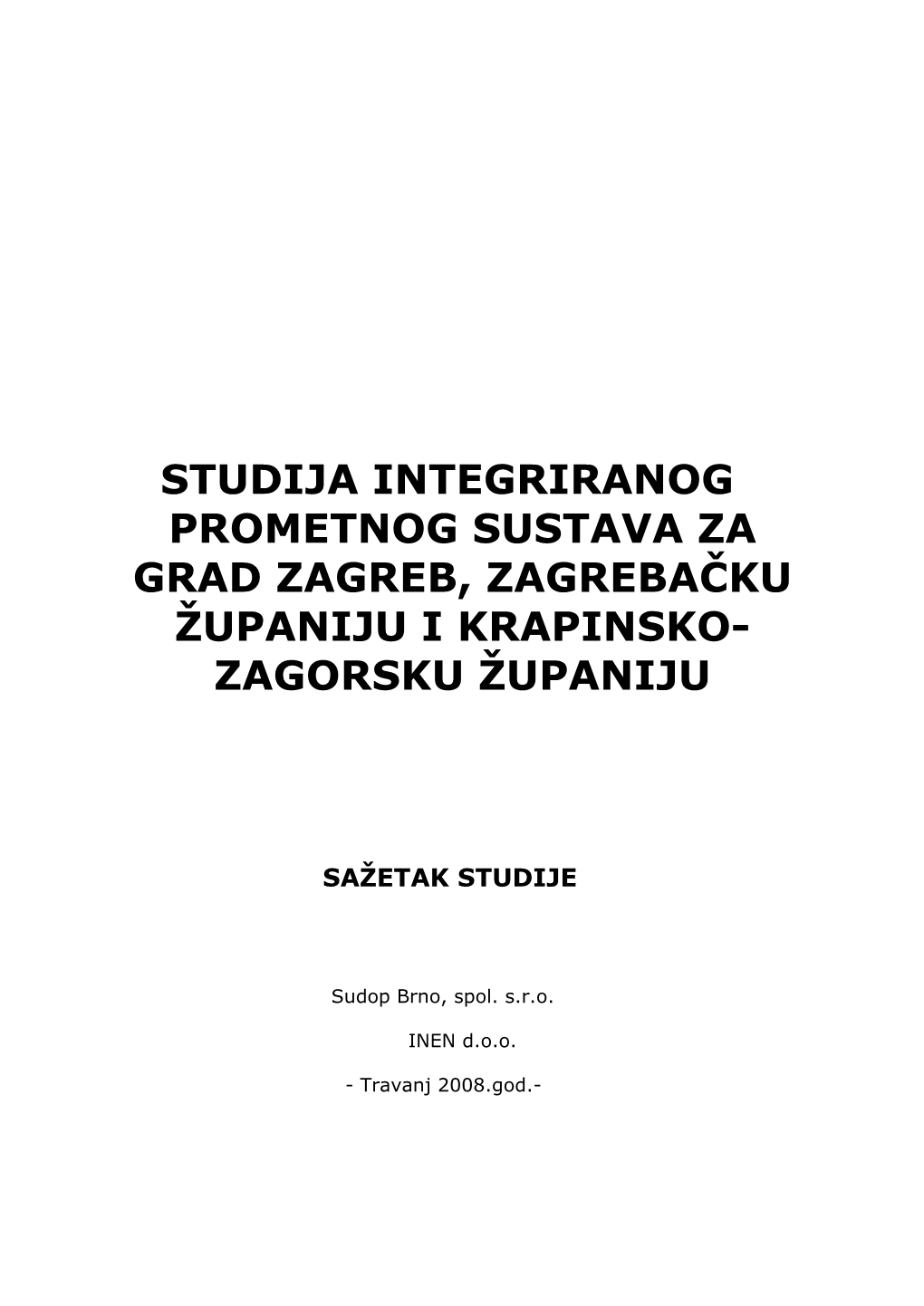 Studija Integriranog Prometnog Sustava Za Grad Zagreb, Zagrebačku Županiju I Krapinsko- Zagorsku Županiju