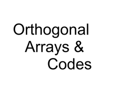 Orthogonal Arrays and Codes