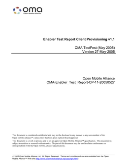 Enabler Test Report Client Provisioning V1.1 OMA Testfest (May 2005) Version 27-May-2005 Open Mobile Alliance OMA-Enabler Test R