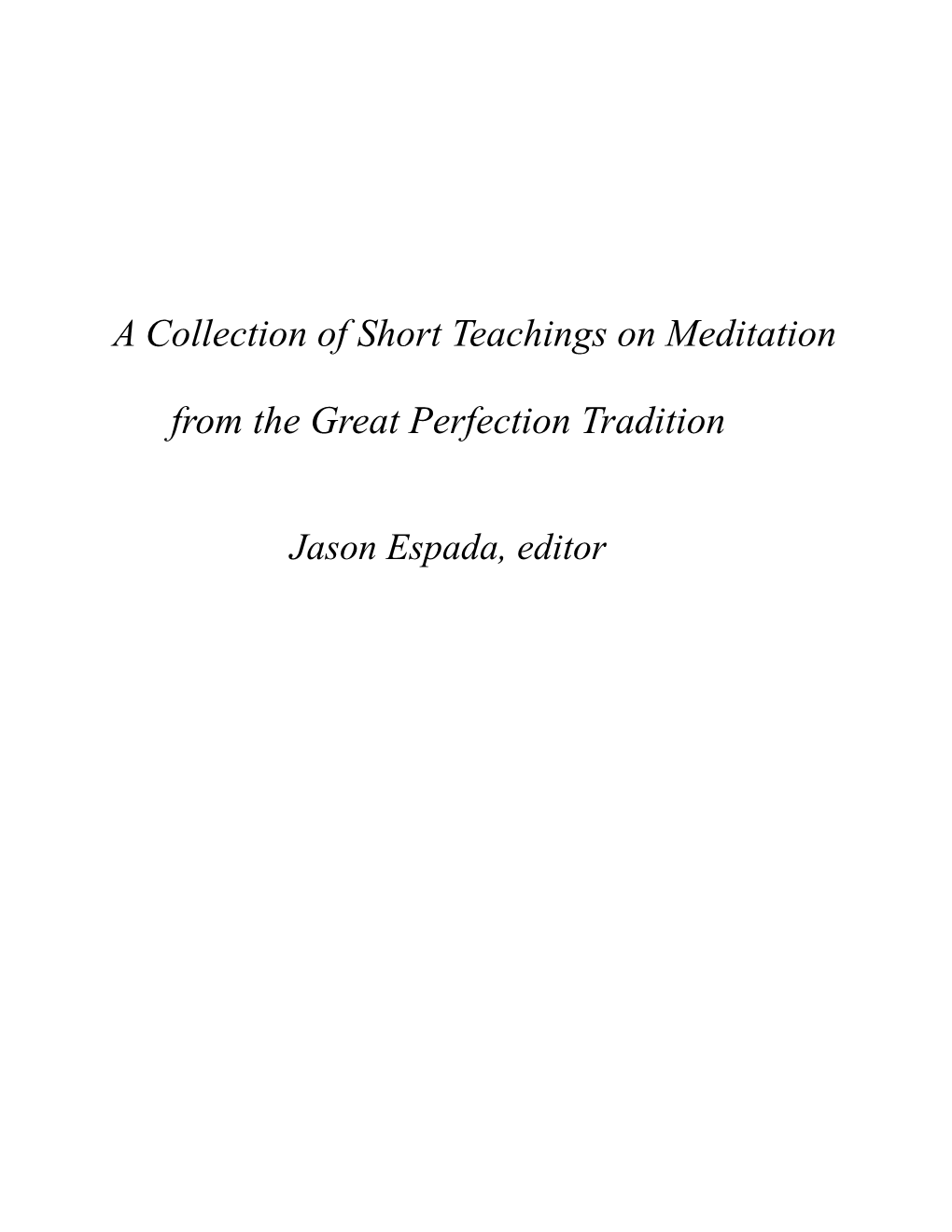 A Collection of Short Teachings on Meditation from the Great Perfection Tradition