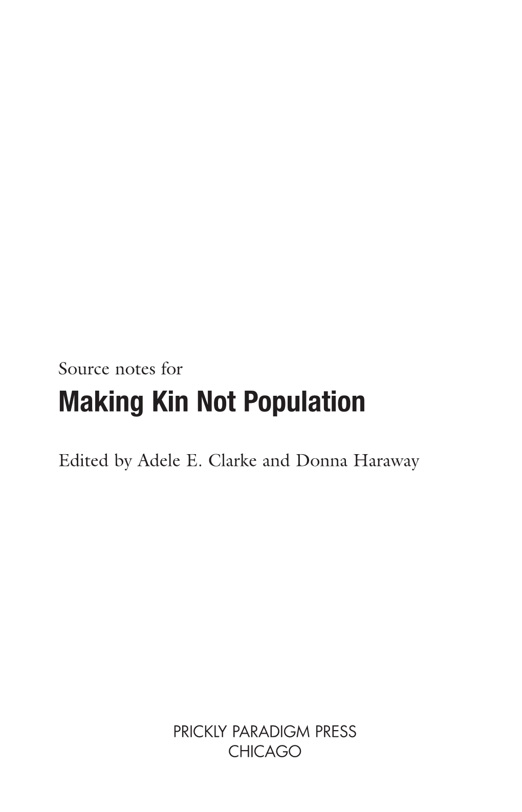 Making Kin Not Population