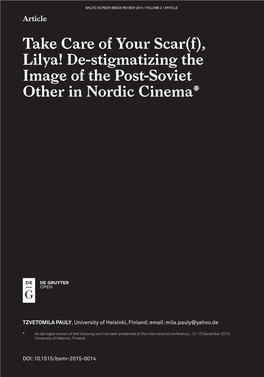 Lilya! De-Stigmatizing the Image of the Post-Soviet Other in Nordic Cinema*