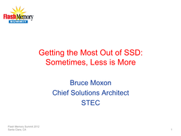 Getting the Most out of SSD: Sometimes, Less Is More