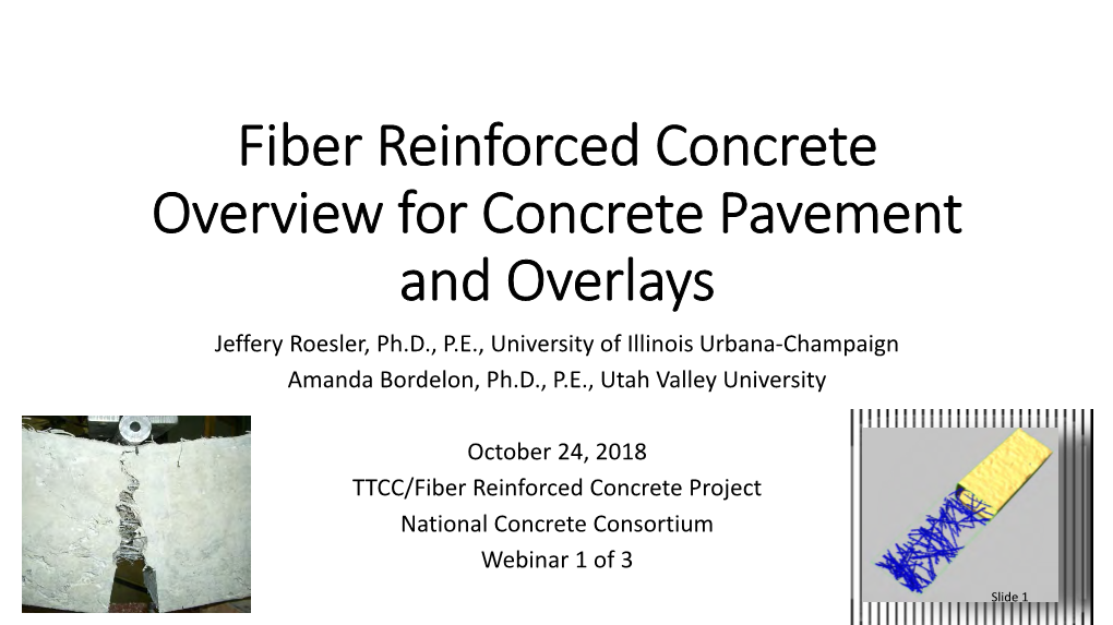 Fiber Reinforced Concrete Overview for Concrete Pavement and Overlays